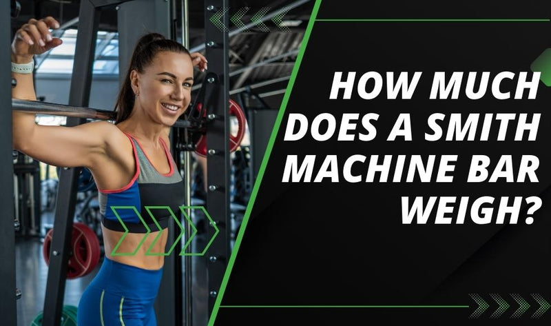 How Much Does a Smith Machine Bar Weigh?