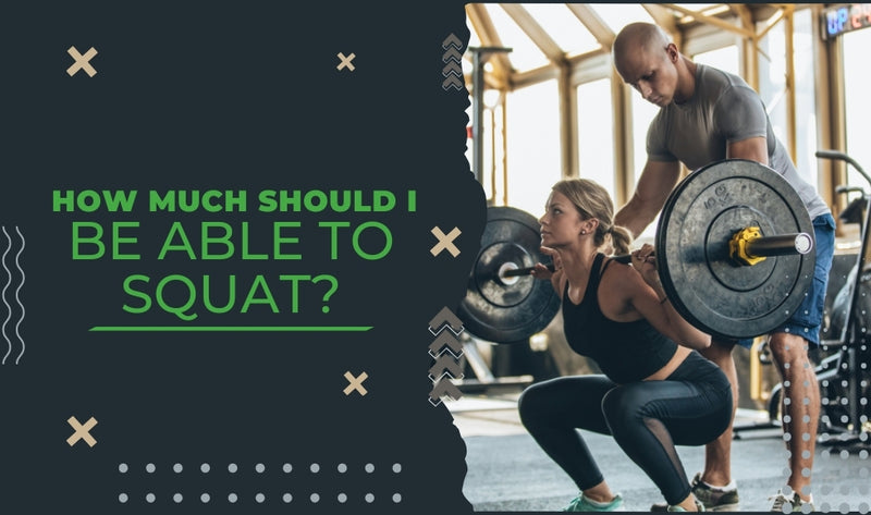 How Much Should I Be Able to Squat?