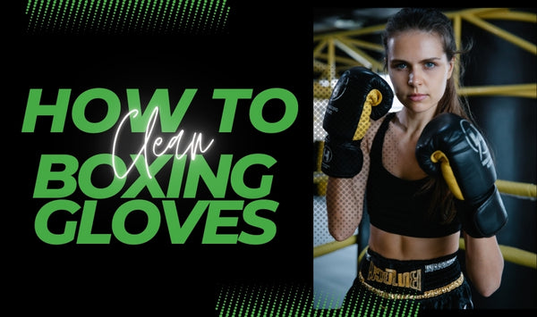 How to Clean Boxing Gloves