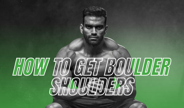 How to Get Boulder Shoulders