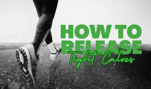 How to Release Tight Calves