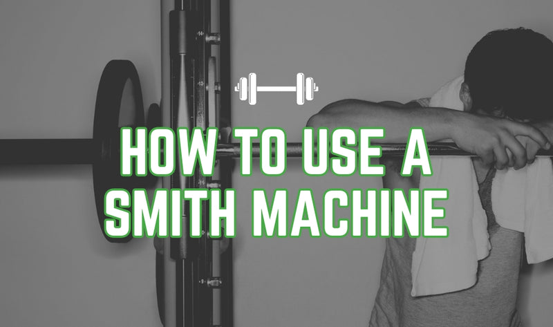 How to Use a Smith Machine