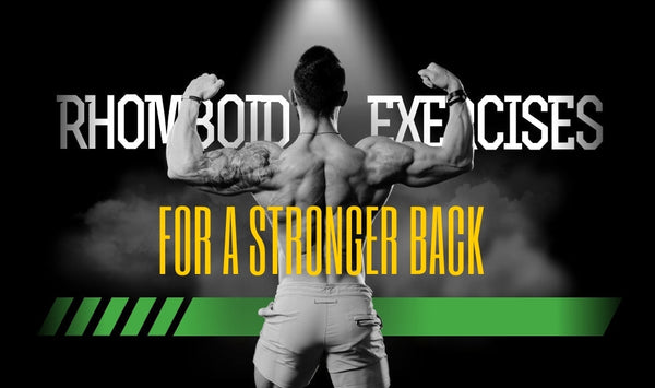 Rhomboid Exercises for a Stronger Back