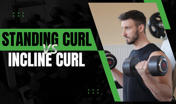 Standing Curl vs. Incline Curl