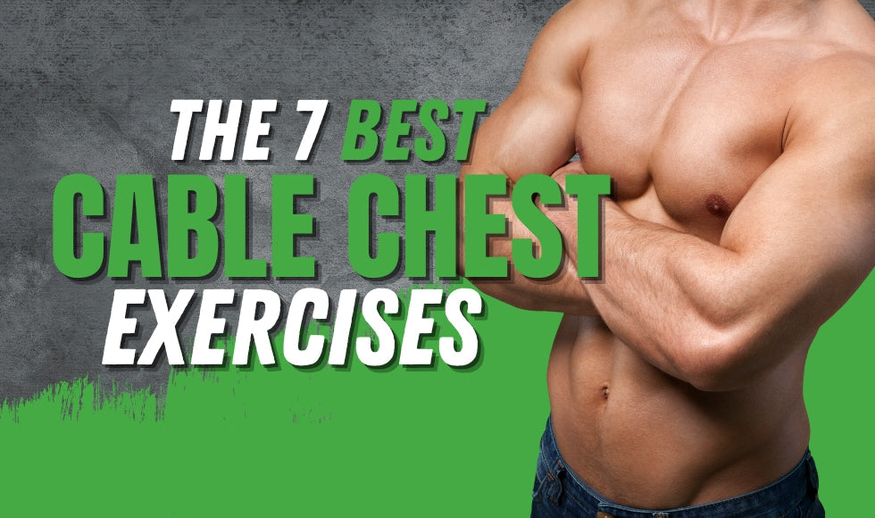 Best Cable Chest Workout Exercises For Well Rounded Pecs