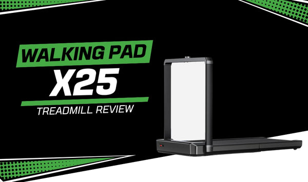 WalkingPad X25 Treadmill Review