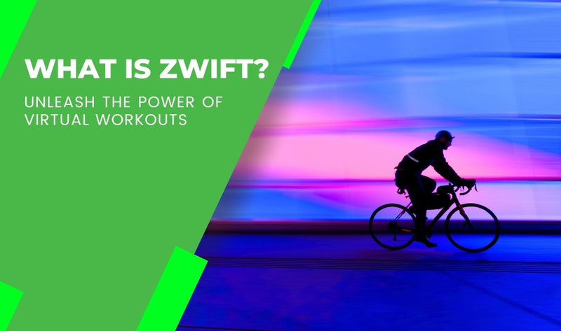 What is Zwift? Unleash the Power of the Revolutionary Training App